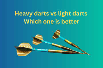 Are Heavy Or Light Darts Better