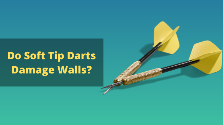 Can Soft Tip Darts Damage Walls